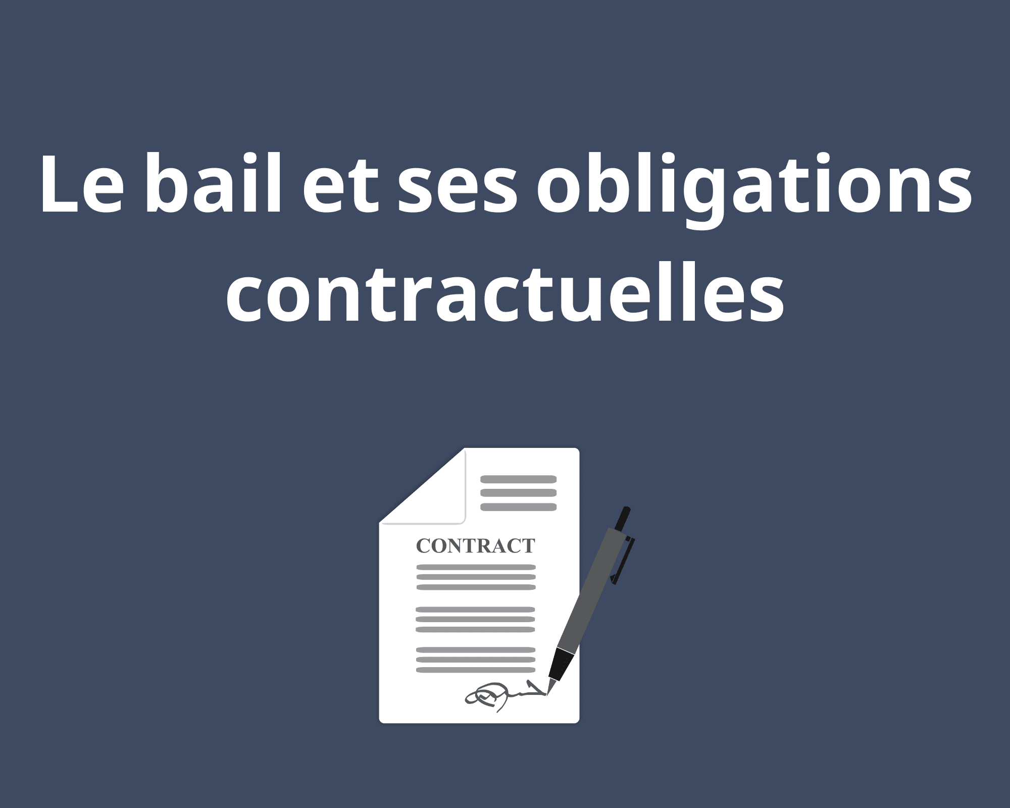 Le bail et les obligations contractuelles - Équipe Lavoie²